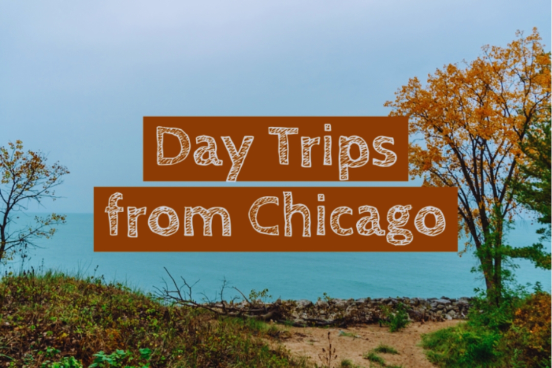 day trips from chicago