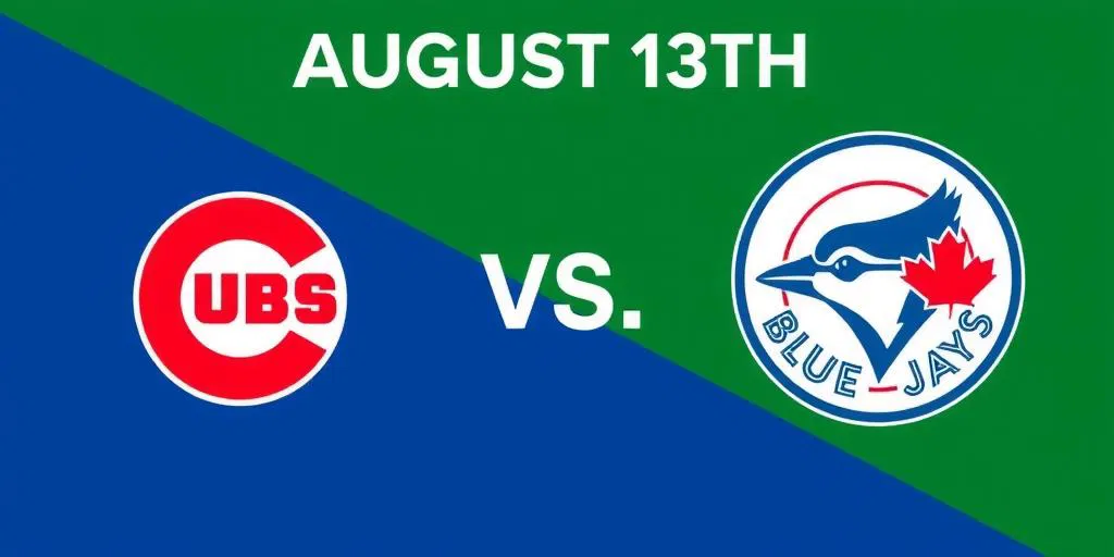 Cubs vs. Blue Jays August 13
