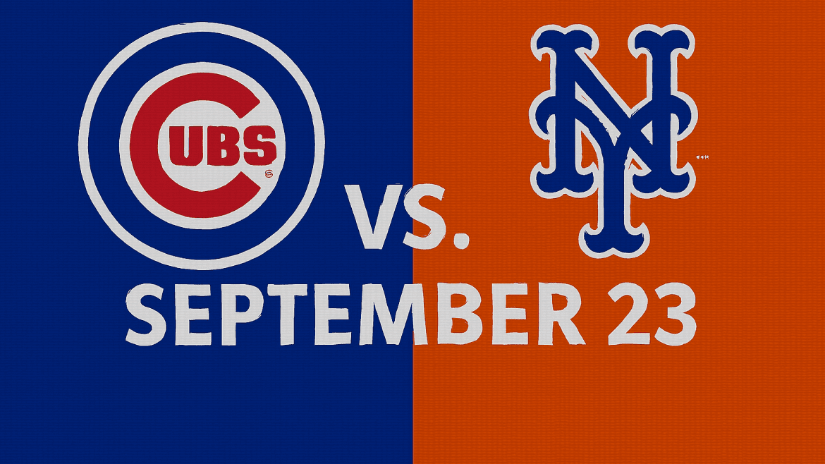 Cubs vs. Mets Baseball Game September 23