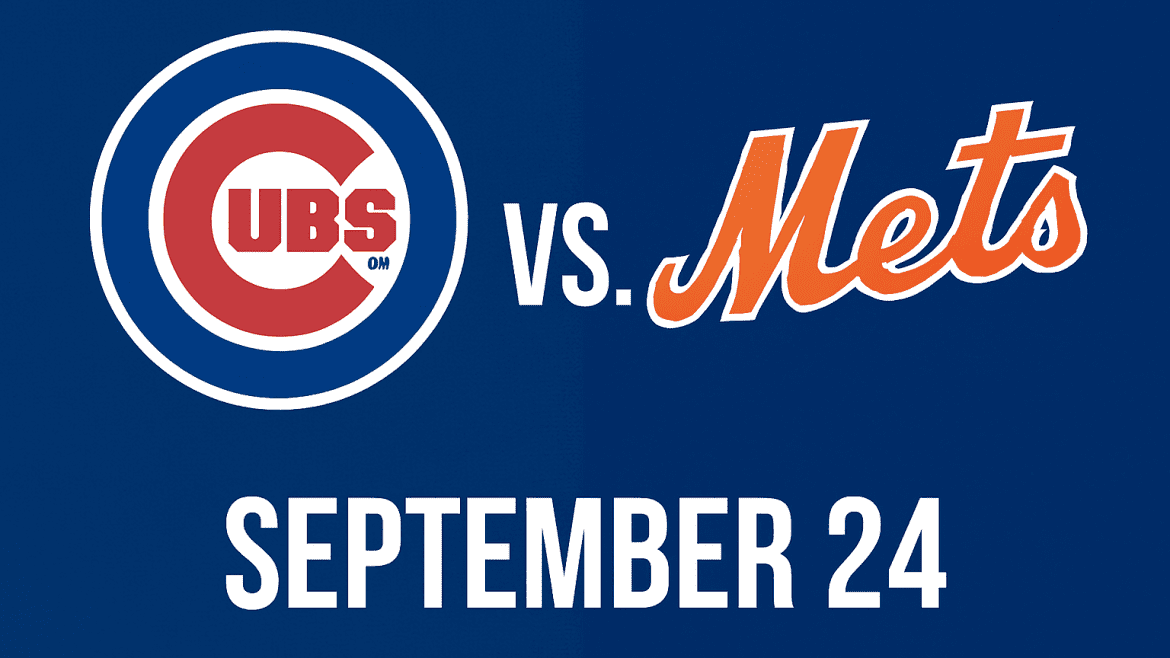 Cubs vs. Mets Baseball Game September 24
