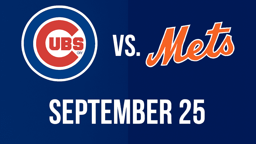 Cubs vs. Mets Baseball Game September 25
