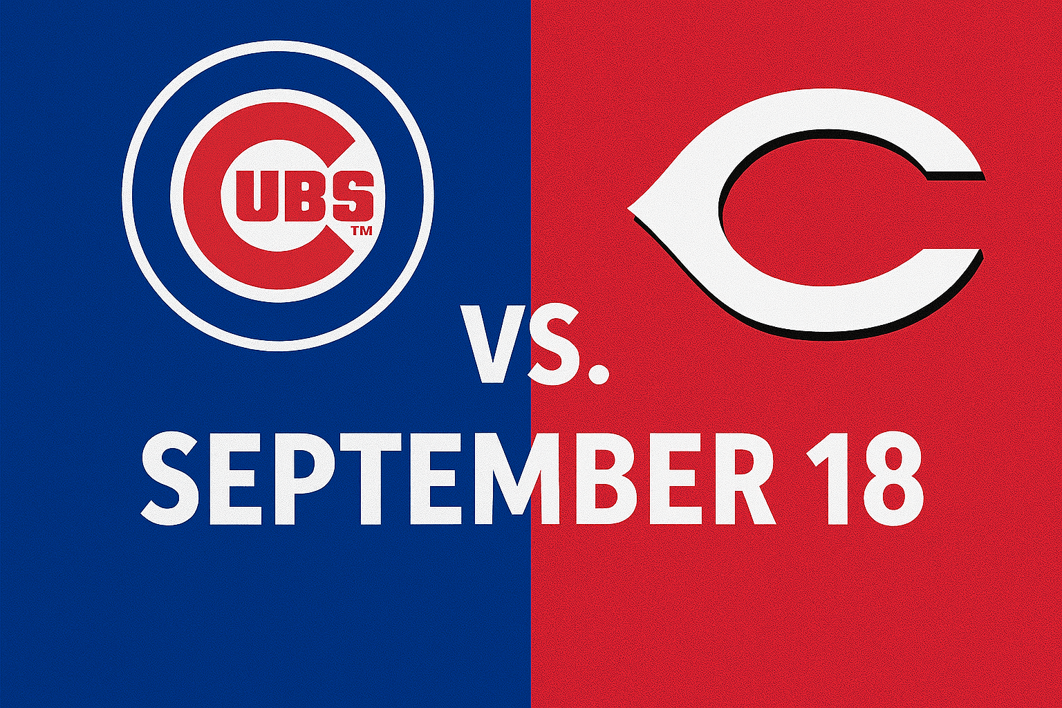 Cubs vs. Reds Game September 18