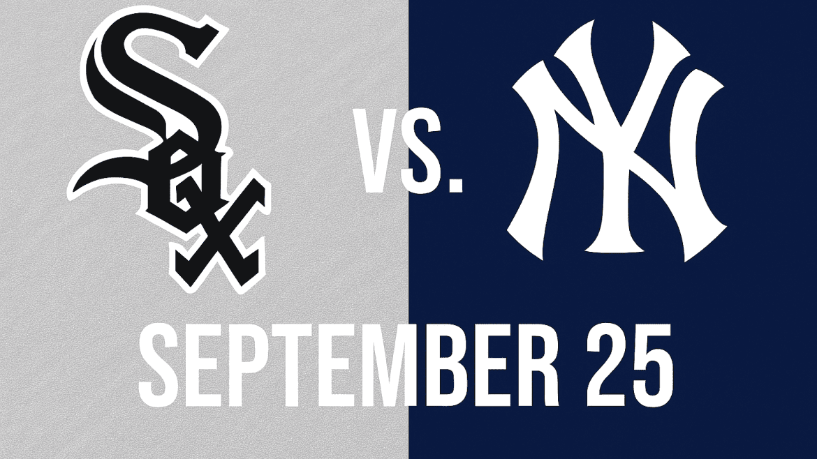 White Sox vs Yankees Game September 25