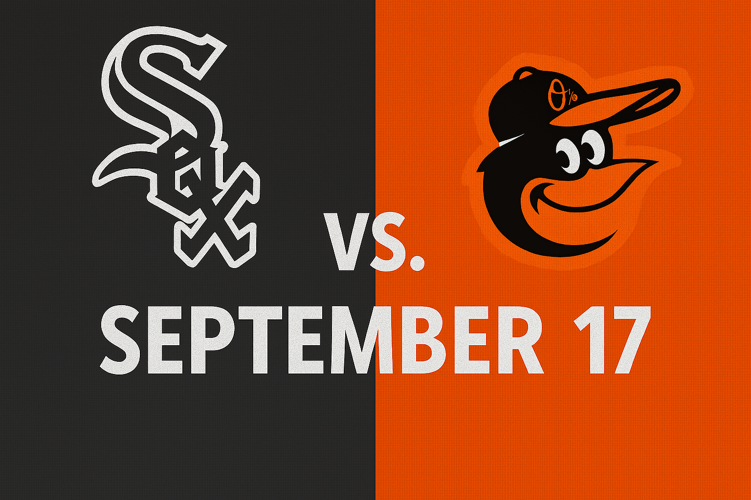 White Sox vs. Orioles Game September 17