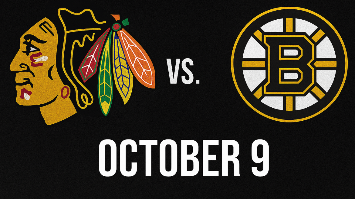 Blackhawks vs. Bruins Game October 9