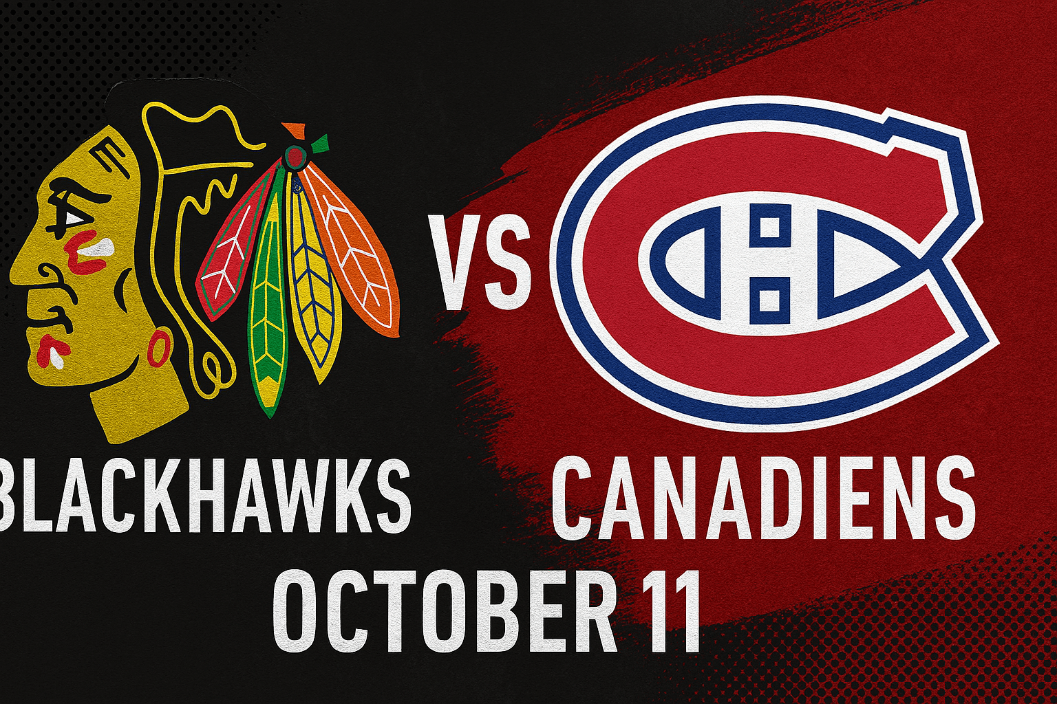 Blackhawks vs. Canadiens October 11