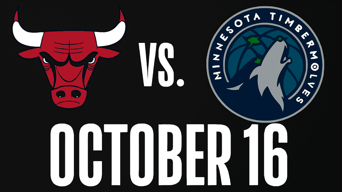 Bulls vs timberwovles october 16