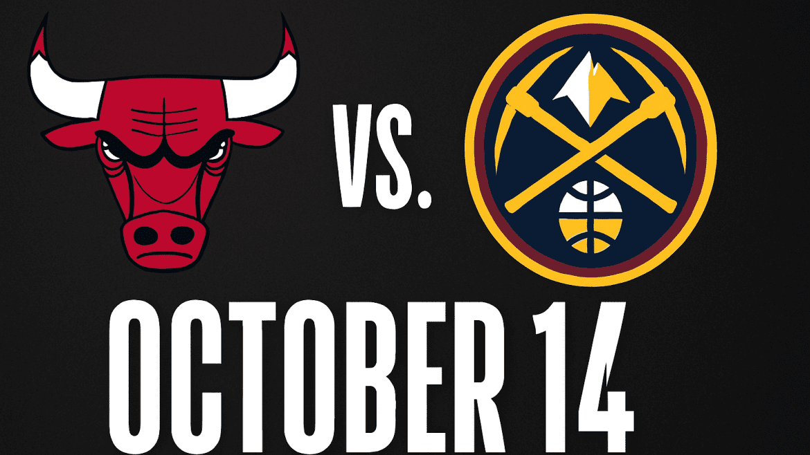 Bulls vs. Nuggets Game October 14