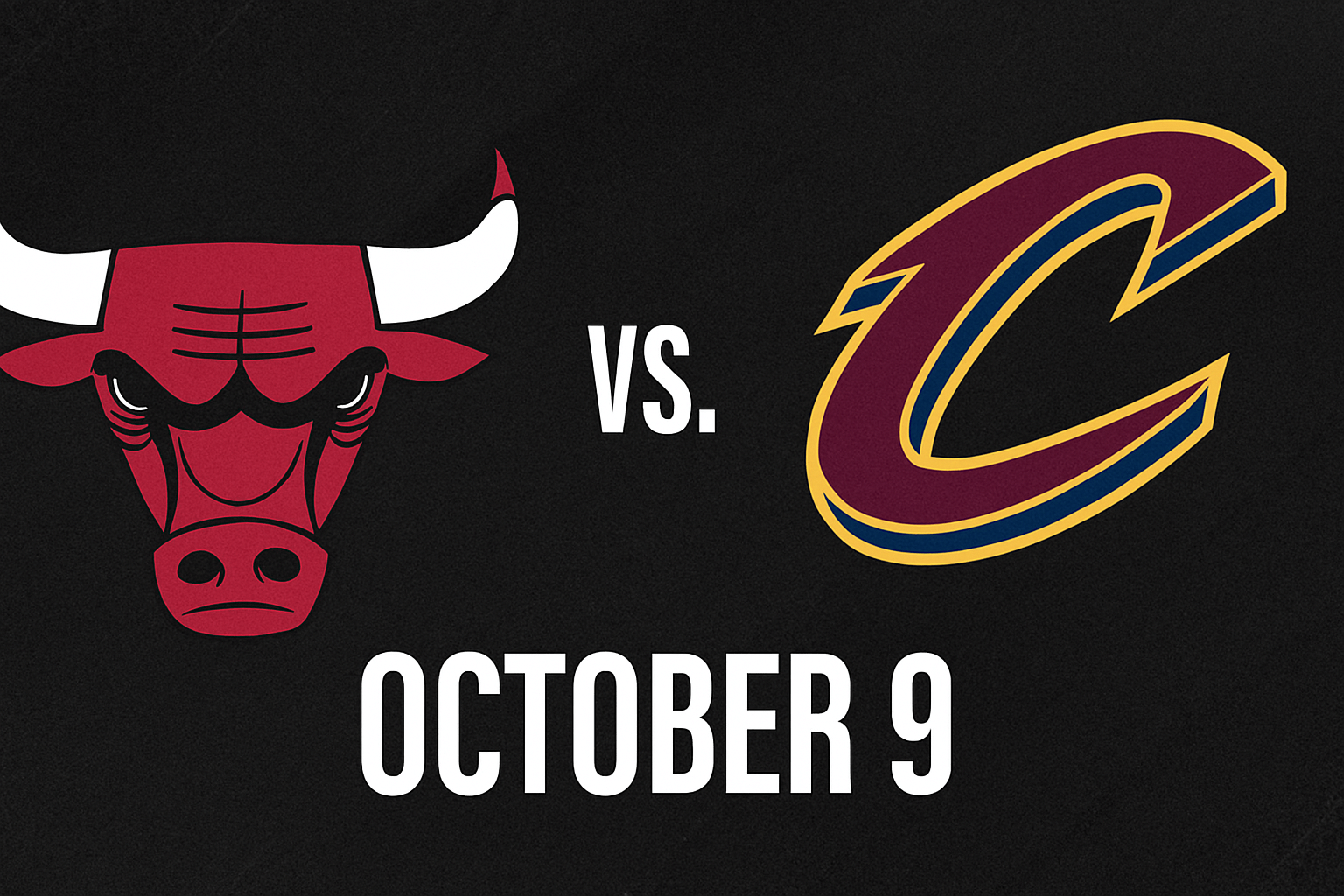Chicago Bulls vs. Cleveland Cavaliers Game October 9