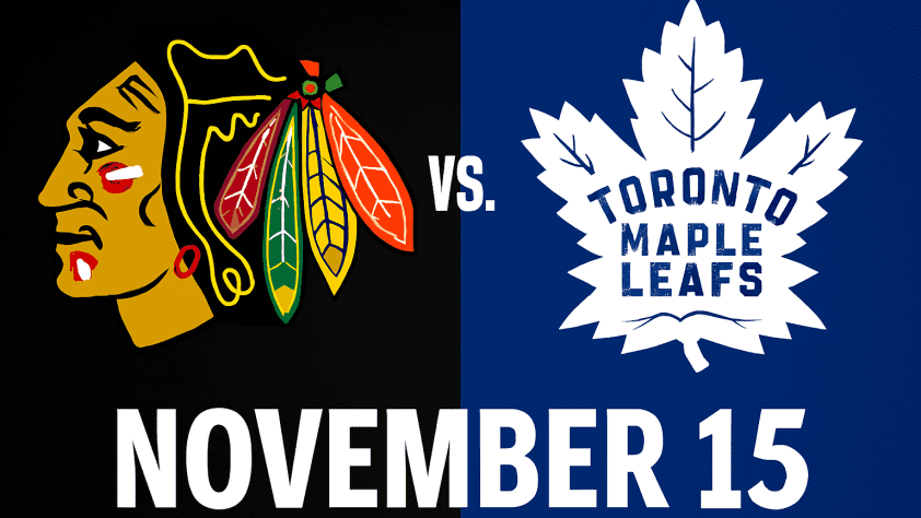 Blackhawks vs Toronto Maple Leafs November 15