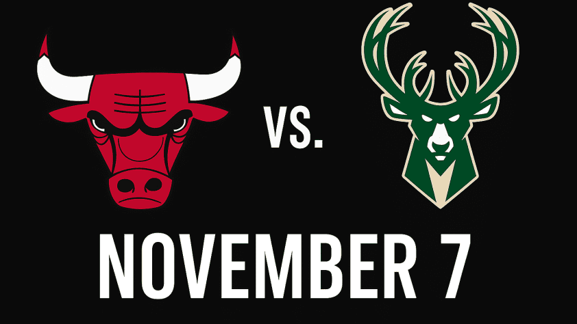 Bulls vs Bucks November 7