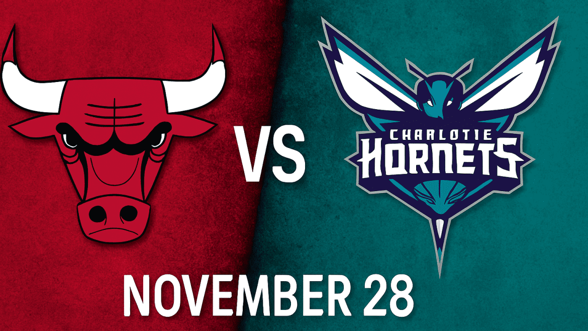 Bulls vs Hornets November 28