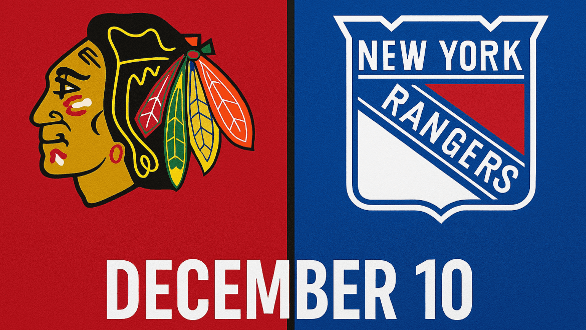 Blackhawks vs Rangers December 10
