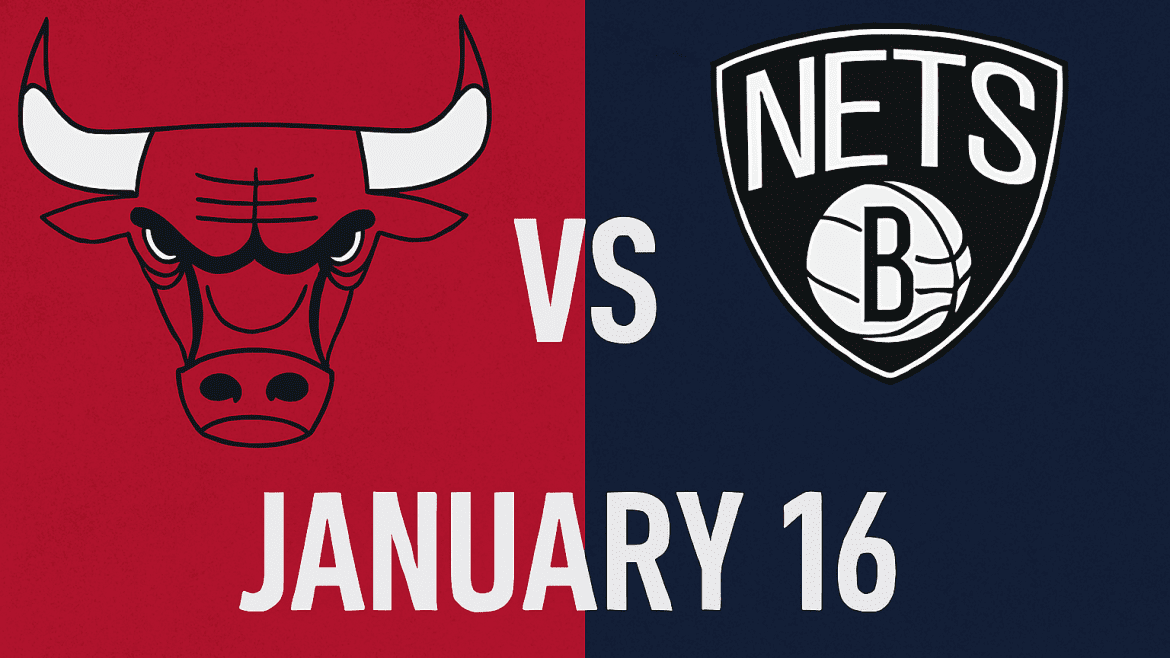Bulls vs Nets January 16