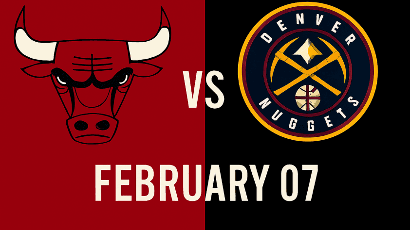 Bulls vs Nuggets February 7