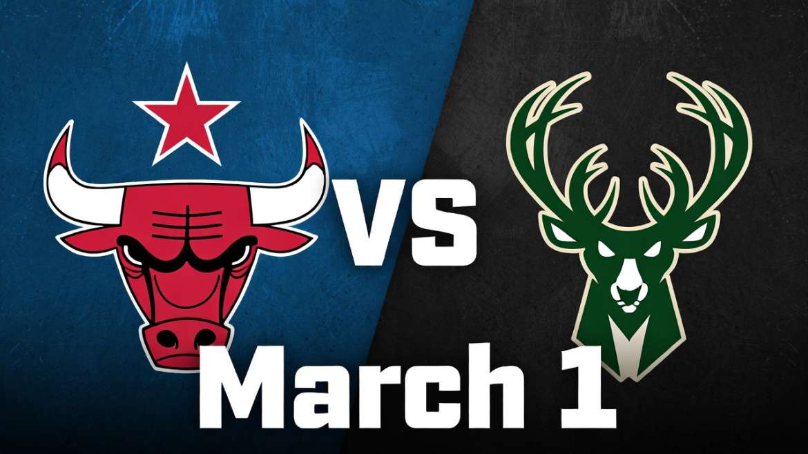 Bulls vs Bucks March 1