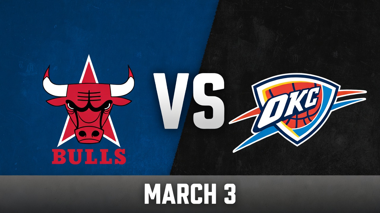 Bulls vs Thunder March 3