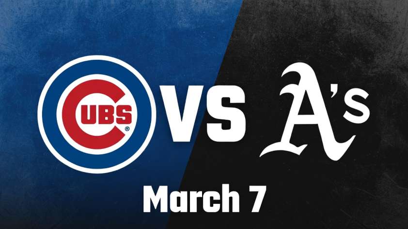 Cubs vs Athletics March 7