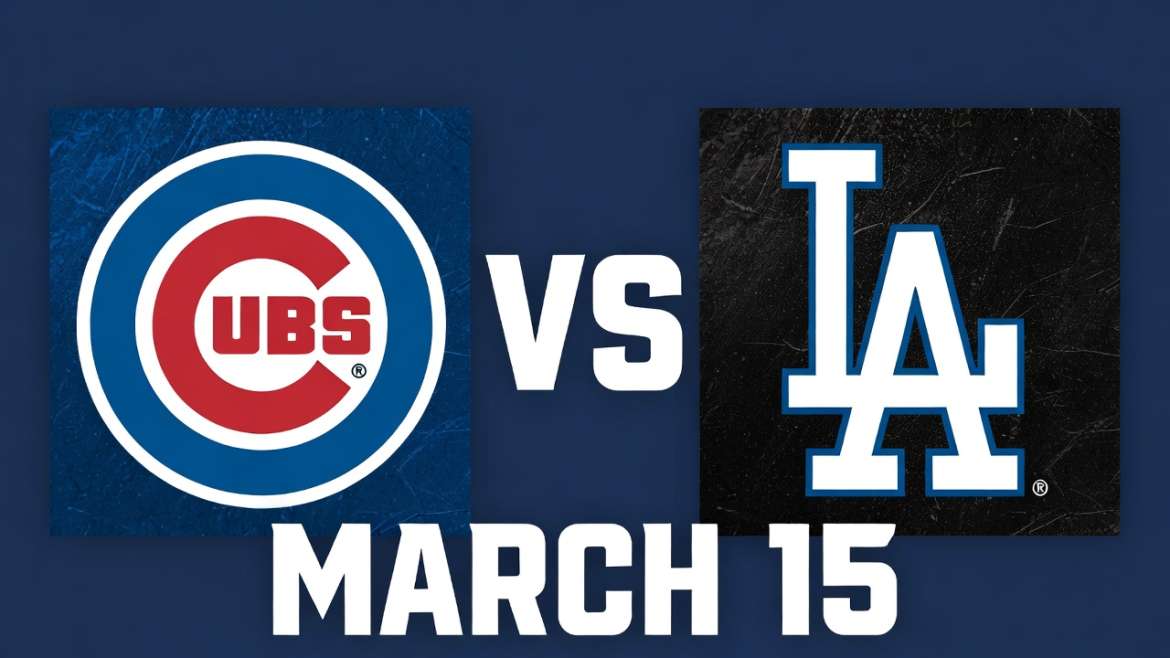 Cubs vs Dodgers Spring Training March 15