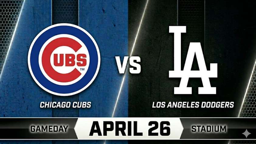 Cubs vs Dodgers April 26