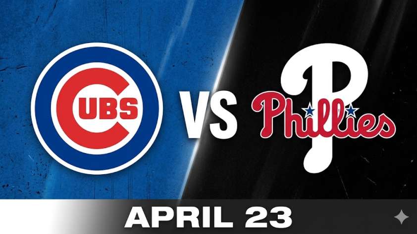 Cubs vs Phillies April 23