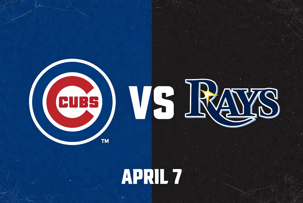 Cubs vs Rays April 7