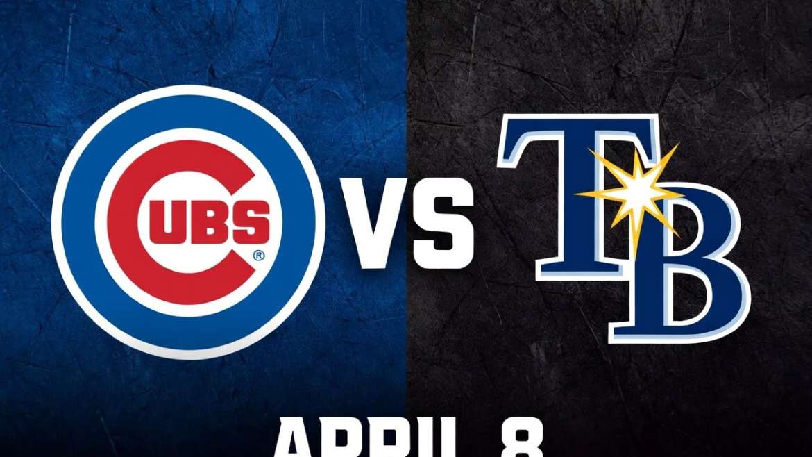 Cubs vs Rays April 8 Prediction