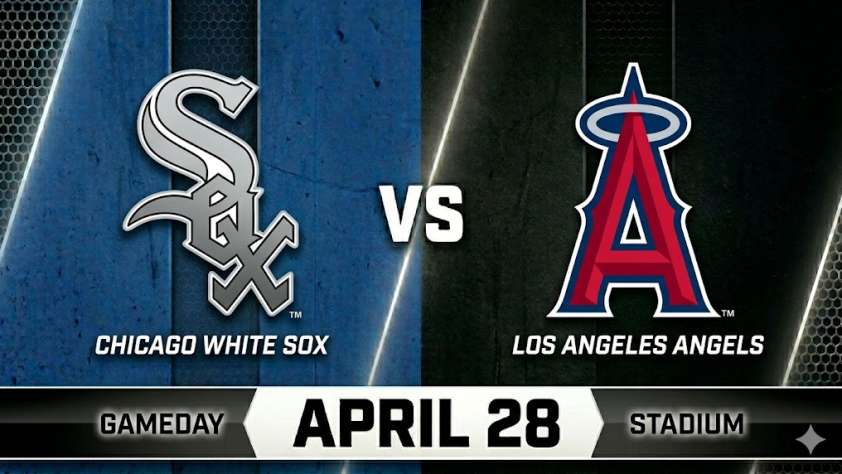 White Sox vs Angels April 28