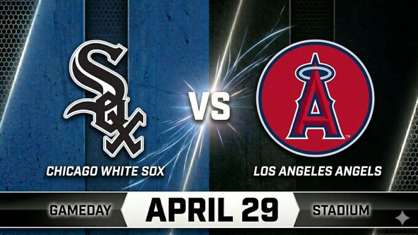 White Sox vs Angels April 29