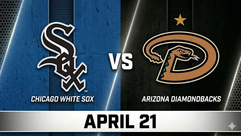 White Sox vs Diamondbacks April 21