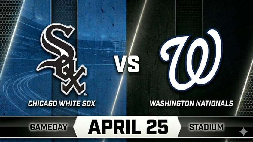 White Sox vs Nationals April 25