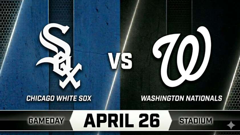 White Sox vs Nationals April 26