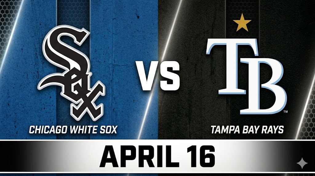 White Sox vs Rays April 16
