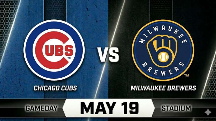 Cubs vs Brewers May 19