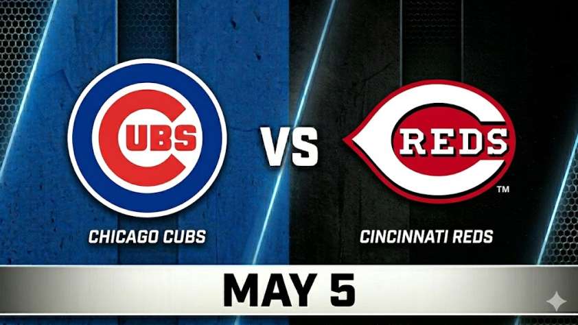 Cubs vs Reds May 5