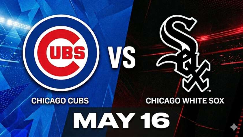 Cubs vs White Sox May 16