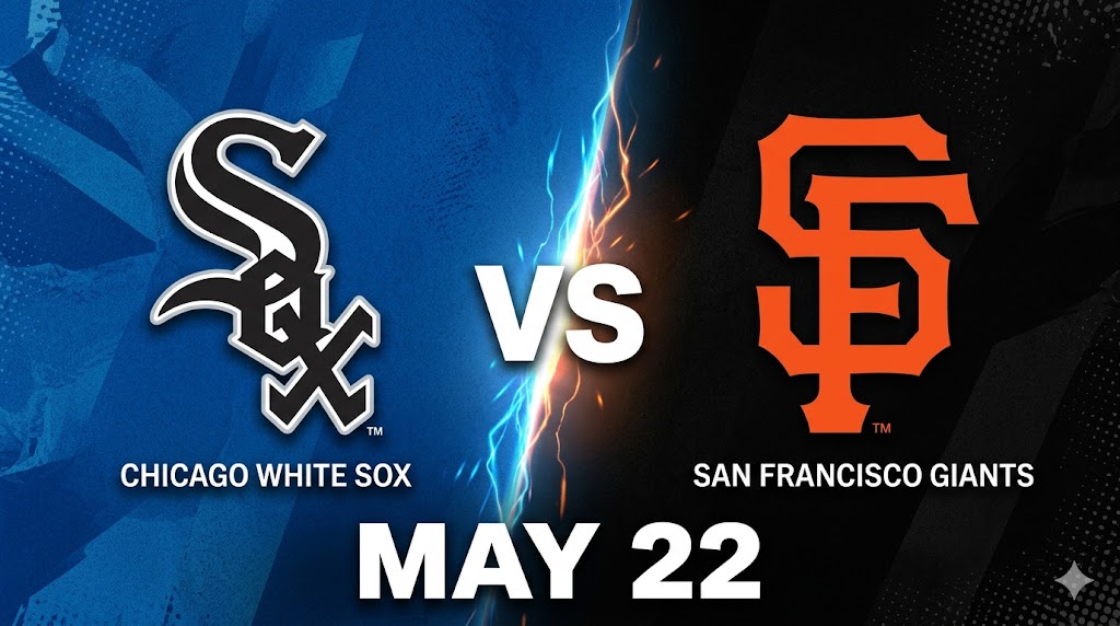 White Sox vs Giants May 22