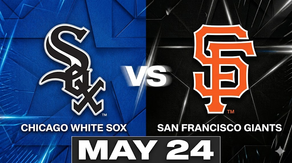 White Sox vs Giants May 24