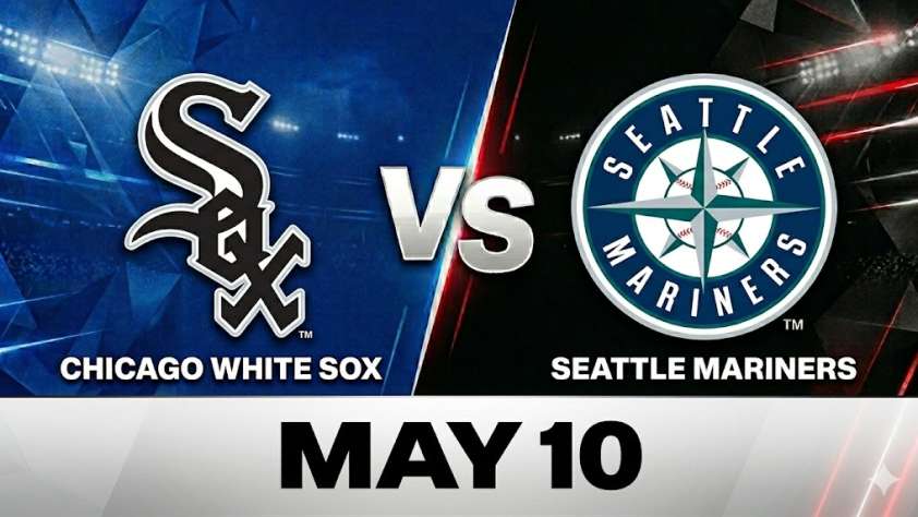 White Sox vs Mariners May 10
