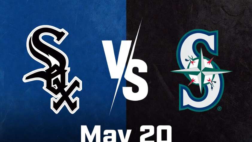 White Sox vs Mariners May 20