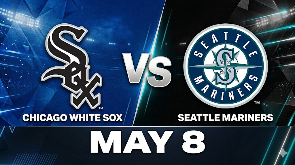 White Sox vs Mariners May 8
