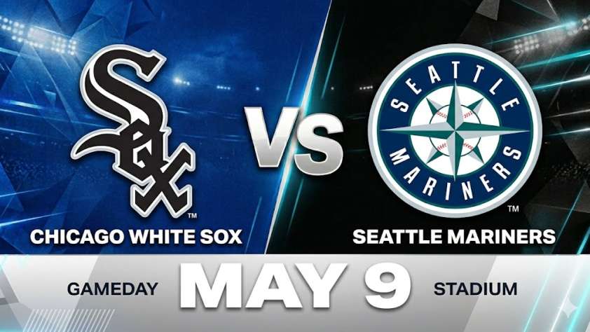 White Sox vs Mariners May 9