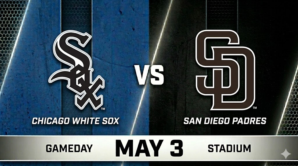 White Sox vs Padres May 3