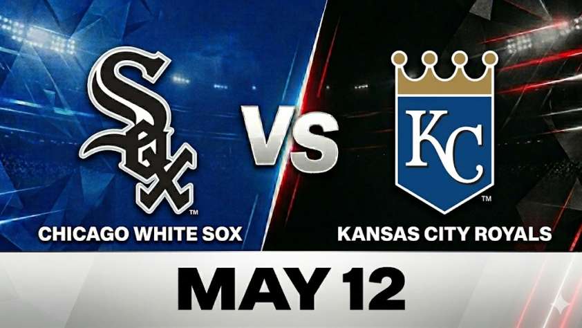 White Sox vs Royals May 12