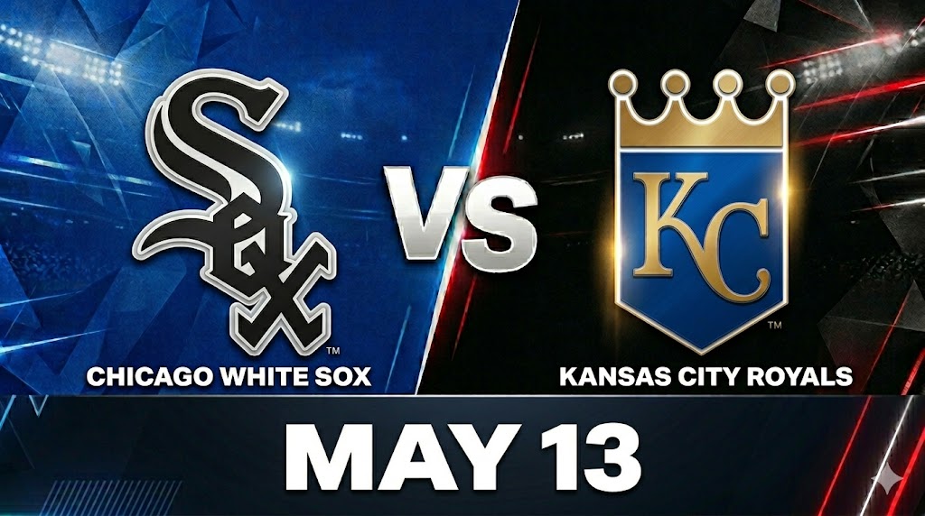 White Sox vs Royals May 13
