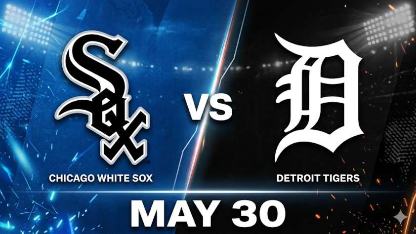 White Sox vs Tigers May 30