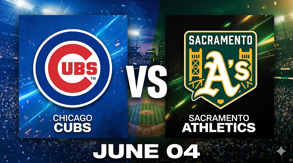 Cubs vs Athletics June 4