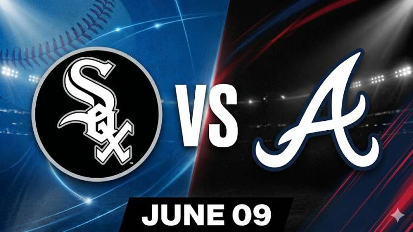 White Sox vs Braves June 9
