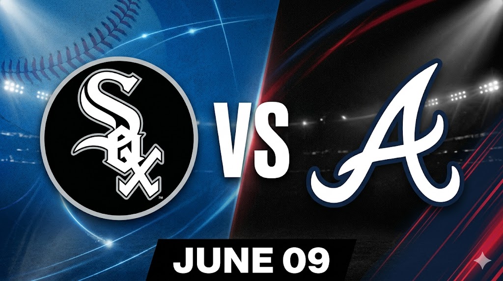 White Sox vs Braves June 9