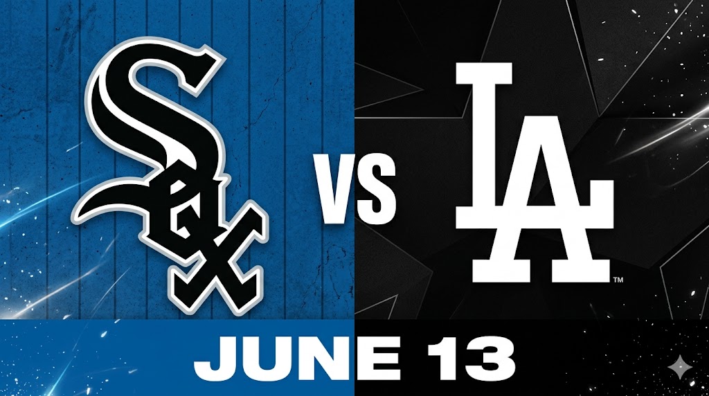 White Sox vs Dodgers June 13